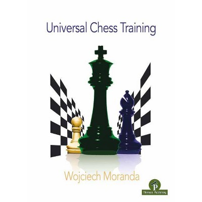 Universal Chess Training - Annotated by  Moranda (Paperback)