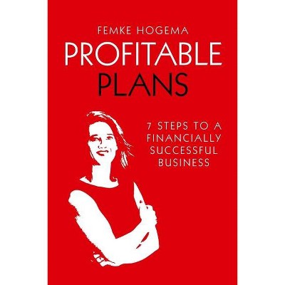 Profitable Plans - by  Femke Hogema (Paperback)