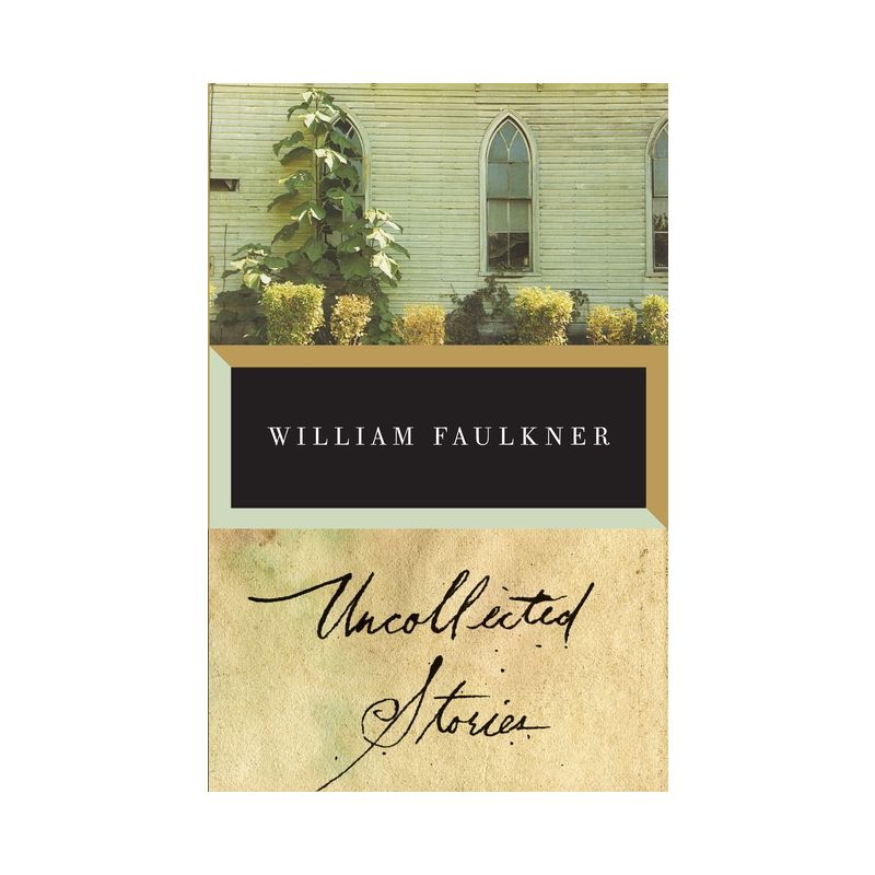 The Uncollected Stories of William Faulkner - (Vintage International) (Paperback), 1 of 2