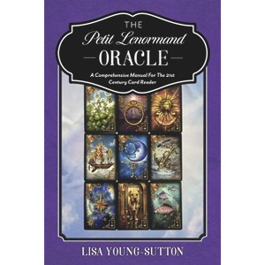 The Petit Lenormand Oracle - by  Lisa Young-Sutton (Paperback) - 1 of 1