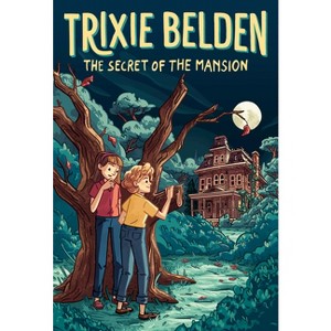 The Secret of the Mansion: Trixie Belden - (Trixie Belden, Girl Detective) by Julie Campbell (Paperback) - 1 of 1