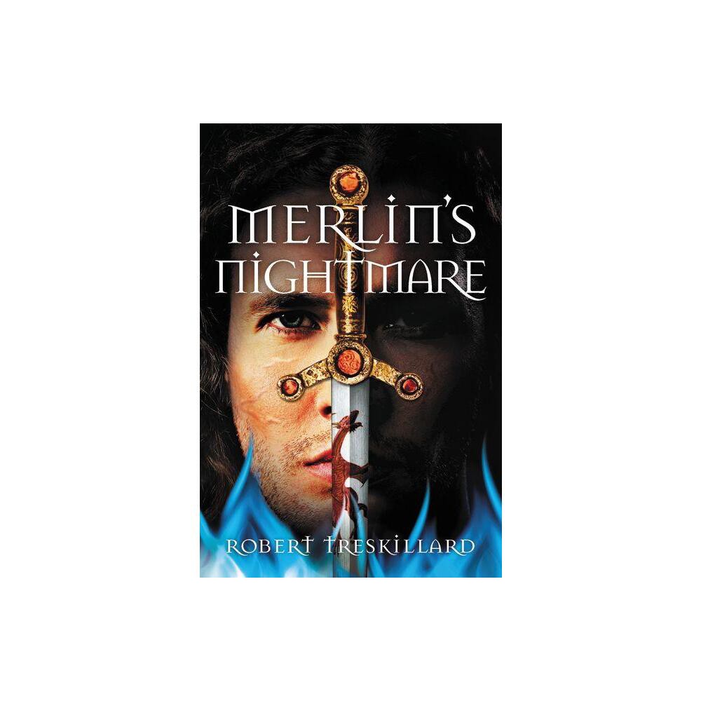 Merlins Nightmare - (Merlin Spiral) by Robert Treskillard (Paperback)