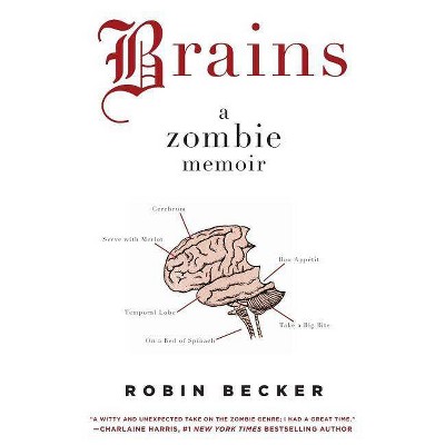 Brains - by  Robin Becker (Paperback)