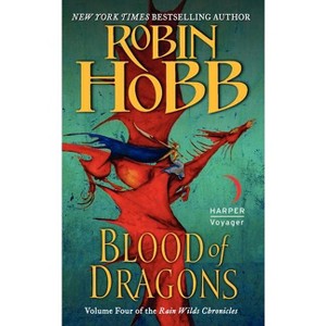 Blood of Dragons - (Rain Wilds Chronicles) by  Robin Hobb (Paperback) - 1 of 1