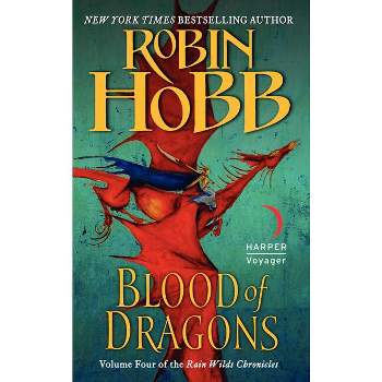 Blood of Dragons - (Rain Wilds Chronicles) by  Robin Hobb (Paperback)