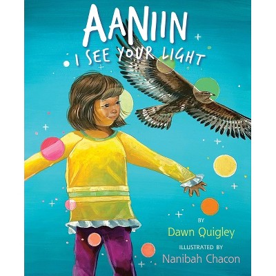 Aaniin - by  Dawn Quigley (Hardcover)