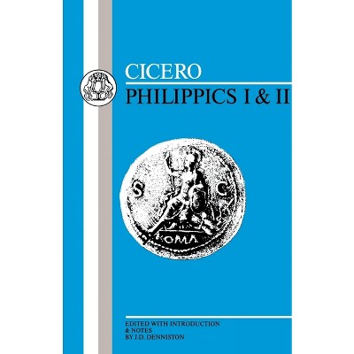Cicero: Philippics I-II - (Latin Texts) (Paperback)