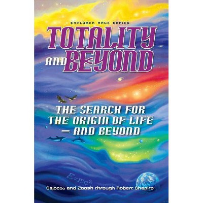 Totality and Beyond - (Explorer Race) by  Robert Shapiro (Paperback)