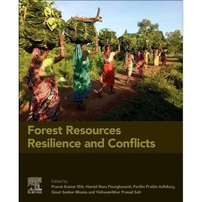 Forest Resources Resilience and Conflicts - (Paperback)