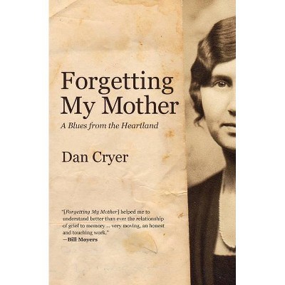  Forgetting My Mother - by  Dan Cryer (Paperback) 