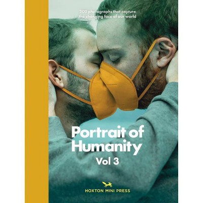 Portrait of Humanity 3 - by  British Journal of Photography (Hardcover)