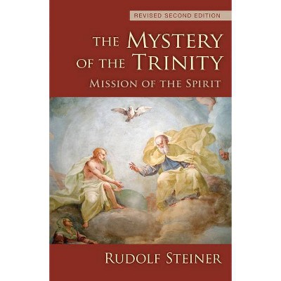 The Mystery of the Trinity - 2nd Edition by  Rudolf Steiner (Paperback)