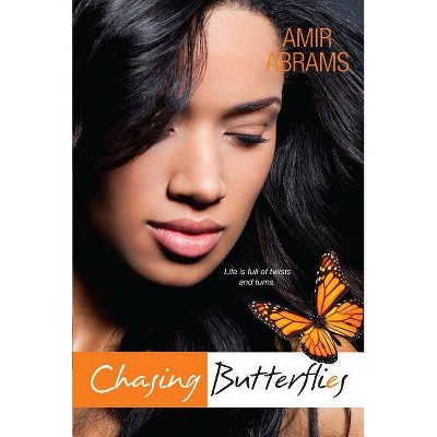 Chasing Butterflies - by  Amir Abrams (Paperback)