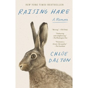 Raising Hare - by  Chloe Dalton (Paperback) - 1 of 1