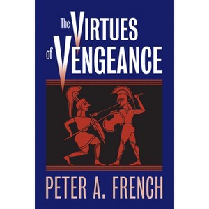 The Virtues of Vengeance - by  Peter a French (Hardcover) - 1 of 1