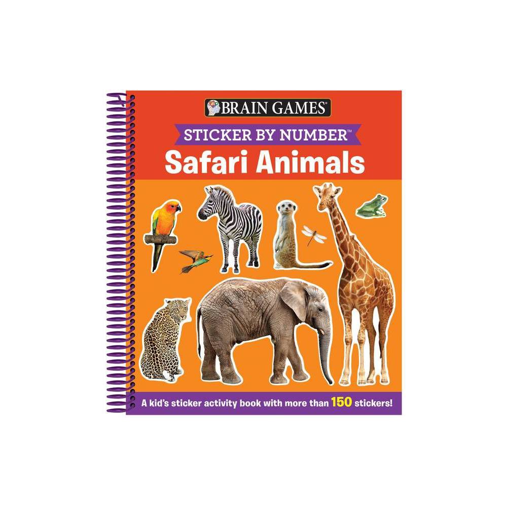 Brain Games - Sticker by Number: Safari Animals (for Kids Ages 3-6): A Kid's Sticker Activity Book with More Than 150 Stickers!