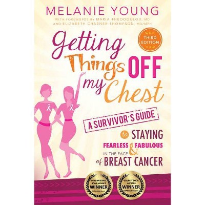 Getting Things Off My Chest - by  Melanie Young (Paperback)