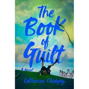The Book of Guilt - by  Catherine Chidgey (Hardcover) - 1 of 1