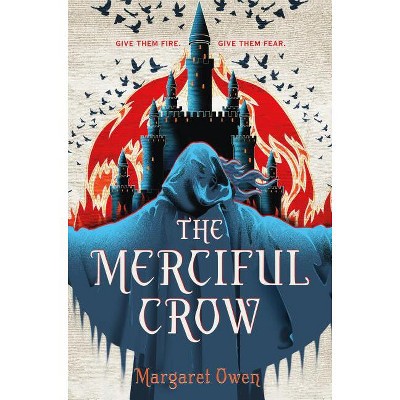 The Merciful Crow - by  Margaret Owen (Hardcover)