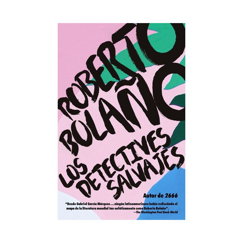 Los Detectives Salvajes / The Savage Detectives - by  Roberto Bolaño (Paperback), 1 of 2