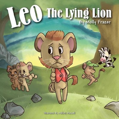 Leo The Lying Lion - by  Molly Frazer (Paperback)