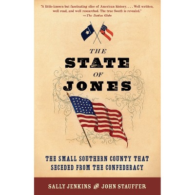 The State of Jones - by  Sally Jenkins & John Stauffer (Paperback)
