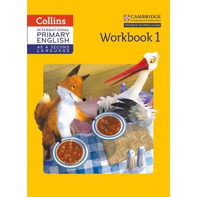 Cambridge Primary English as a Second Language Workbook: Stage 1 - (Collins International Primary ESL) by  Daphne Paizee (Paperback)