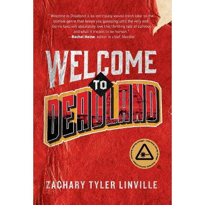 Welcome to Deadland - by  Zachary Tyler Linville (Hardcover)