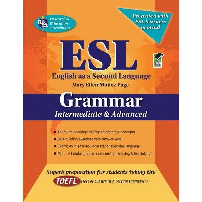 ESL Intermediate/Advanced Grammar - (Rea's Language) by  Mary Ellen Munoz Page (Paperback)