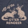 Womens All Of The Otter Reindeer T Shirt Funny Christmas Animals Graphic Tee - Crazy Dog Women's T Shirt - 2 of 4
