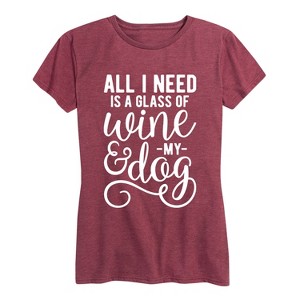 Women's - Instant Message - All I Need is a Glass of Wine and my Dog Short Sleeve Graphic T-Shirt - 1 of 4