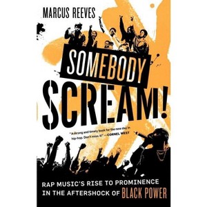 Somebody Scream! - by  Marcus Reeves (Paperback) - 1 of 1