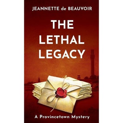 The Lethal Legacy - (Sydney Riley) by  Jeannette De Beauvoir (Paperback)