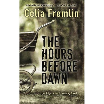 The Hours Before Dawn - by  Celia Fremlin (Paperback)