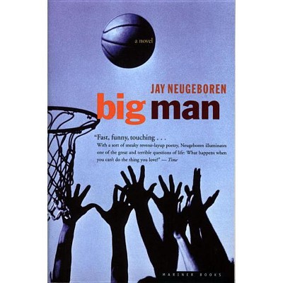 Big Man - by  Jay Neugeboren (Paperback)