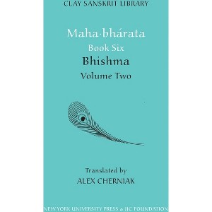 Maha-bharata Book Six Volume 2 - (Clay Sanskrit Library) (Hardcover) - 1 of 1