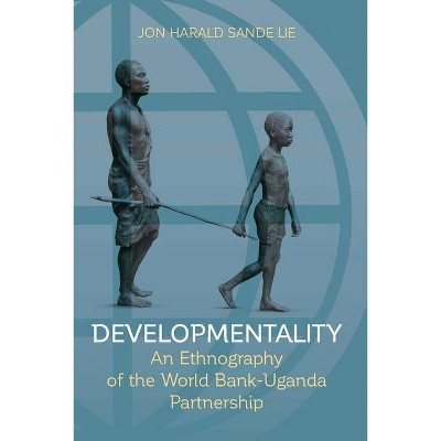 Developmentality - by  Jon Harald Sande Lie (Hardcover)