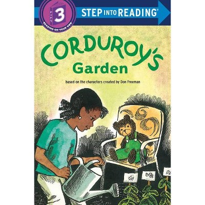 Corduroy's Garden - (Step Into Reading) by  Don Freeman & Alison Inches (Paperback)