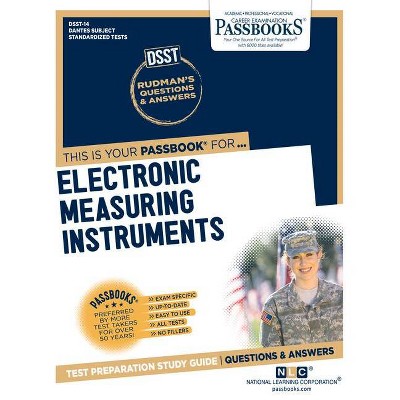 Electronic Measuring Instruments, 14 - (Dantes Subject Standardized Tests) by  National Learning Corporation (Paperback)