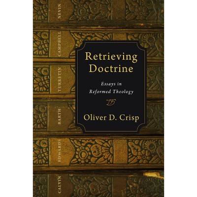 Retrieving Doctrine - by  Oliver D Crisp (Paperback)