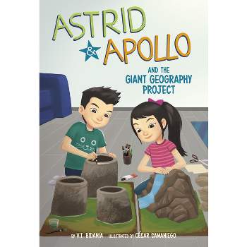 Astrid and Apollo and the Giant Geography Project - by  V T Bidania (Paperback)