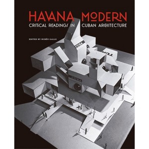 Havana Modern - by  Ruben Gallo (Paperback) - 1 of 1