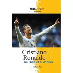 Cristiano Ronaldo - (Soccer Stars) by  Michael Part (Paperback)
