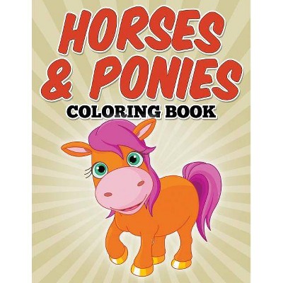 Horses & Ponies Coloring Book - by  Avon Coloring Books (Paperback)