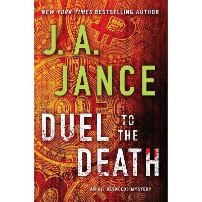  Duel to the Death, Volume 13 - (Ali Reynolds) by  J A Jance (Hardcover) 