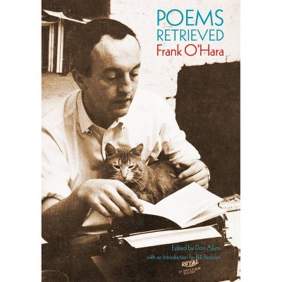 Poems Retrieved - (City Lights/Grey Fox) by  Frank O'Hara (Paperback)