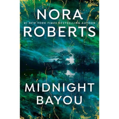 Midnight Bayou - by  Nora Roberts (Paperback)