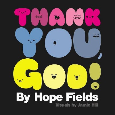 Thank You, God! - by  Hope Fields (Paperback)