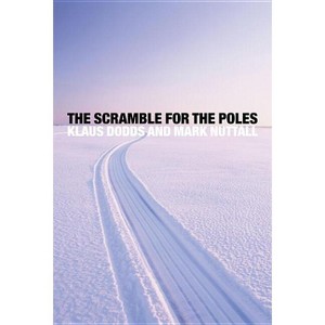 The Scramble for the Poles - by  Klaus Dodds & Mark Nuttall (Paperback) - 1 of 1