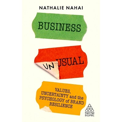 Business Unusual - (Kogan Page Inspire) by  Nathalie Nahai (Paperback)